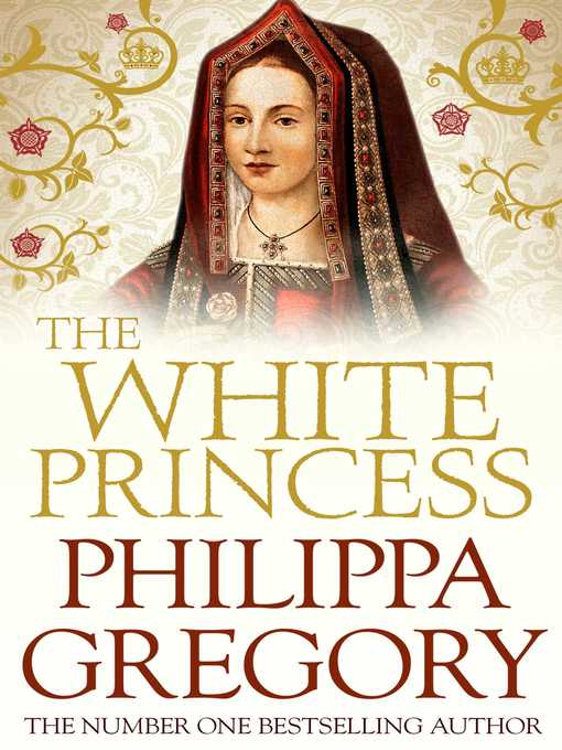Title details for The White Princess by Philippa Gregory - Wait list